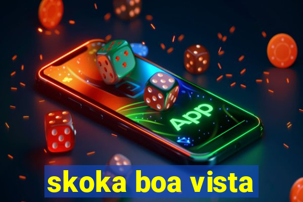 skoka boa vista